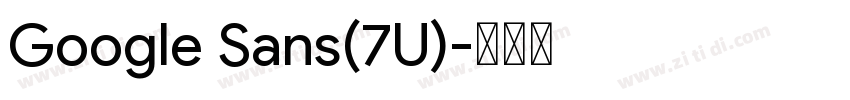 Google Sans(7U)字体转换